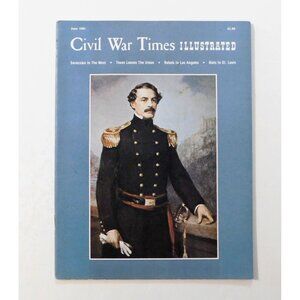 Civil War Times Illustrated Magazine June 1981 Camp Jackson Longstreet Texas